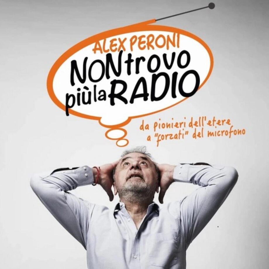 Non Trovo Più la radio Alex Peroni